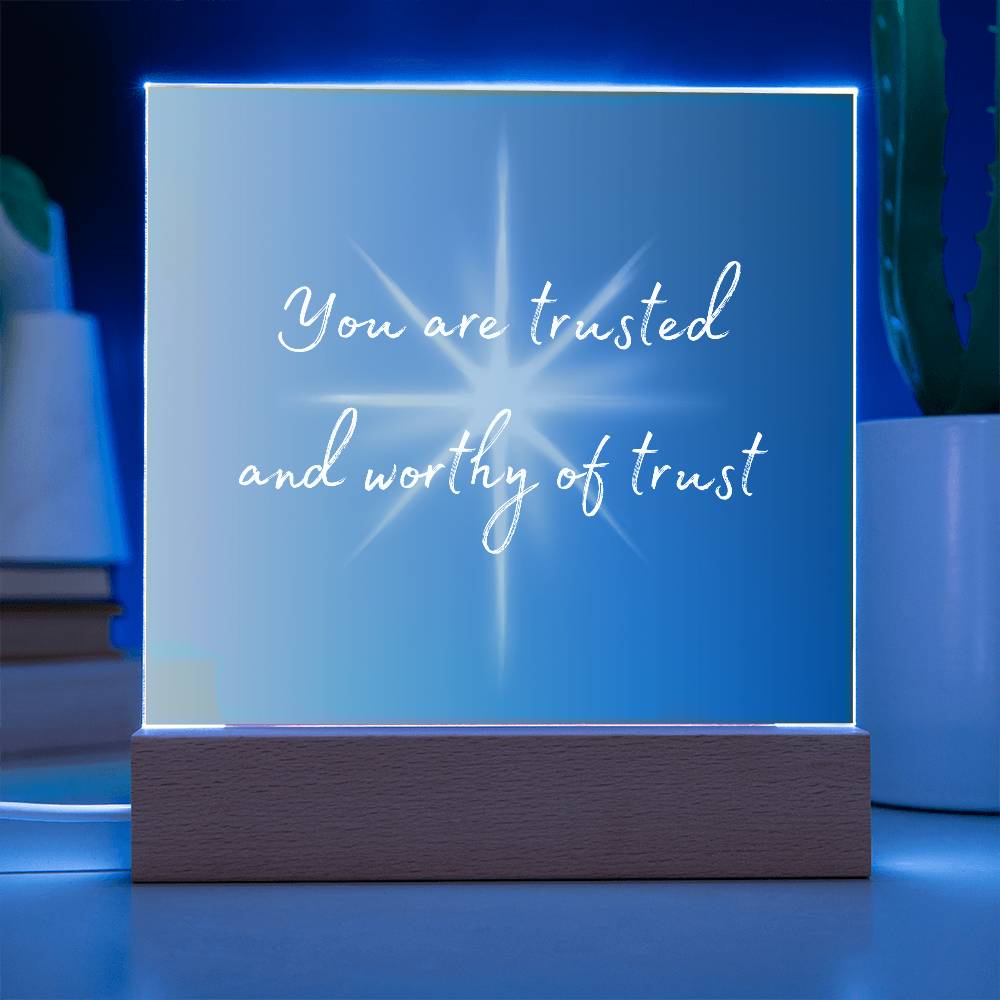 You are Trusted Square Acrylic Plaque